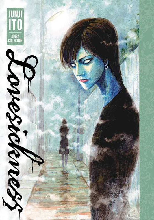 Lovesickness: Junji Ito Story Collection by Junji Ito: Hardcover; 408 pages / English